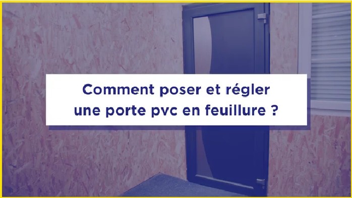 poser et regler porte en feuillure